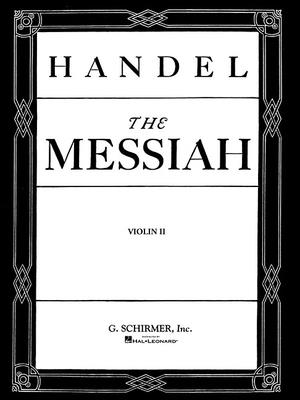 Messiah (Oratorio, 1741): Violin 2 Part - Handel, George Friederic (Composer)