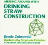 Messing Around with Drinking Straw Construction