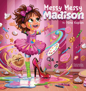 Messy Messy Madison