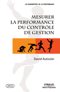 Mesurer la performance du contr?le de gestion