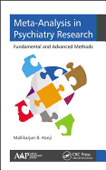 Meta-Analysis in Psychiatry Research: Fundamental and Advanced Methods