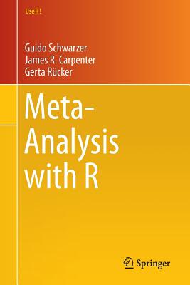Meta-Analysis with R - Schwarzer, Guido, and Carpenter, James R, and R�cker, Gerta