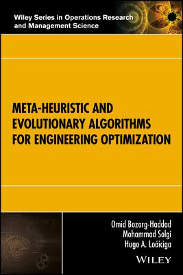Meta-Heuristic and Evolutionary Algorithms for Engineering Optimization - Bozorg-Haddad, Omid, and Solgi, Mohammad, and Lo�iciga, Hugo A