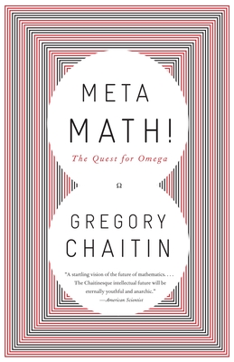 Meta Math!: The Quest for Omega - Chaitin, Gregory