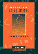 Metabolic Calculations--Simplified - Swain, David L, and Leutholtz, Brian C, Ph.D., FACSM