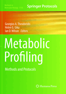Metabolic Profiling: Methods and Protocols