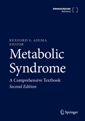 Metabolic Syndrome: A Comprehensive Textbook - Ahima, Rexford S (Editor)