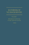Metabolic Turnover in the Nervous System