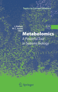 Metabolomics: A Powerful Tool in Systems Biology