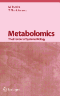 Metabolomics: The Frontier of Systems Biology