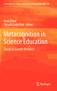 Metacognition in Science Education: Trends in Current Research