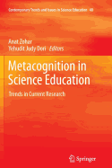 Metacognition in Science Education: Trends in Current Research