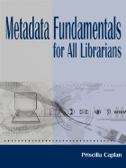 Metadata Fundamentals for All Librarians