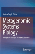 Metagenomic Systems Biology: Integrative Analysis of the Microbiome
