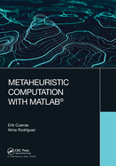Metaheuristic Computation with Matlab(r)