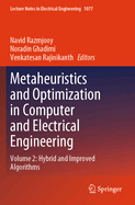 Metaheuristics and Optimization in Computer and Electrical Engineering: Volume 2: Hybrid and Improved Algorithms