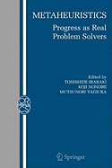 Metaheuristics:: Progress as Real Problem Solvers