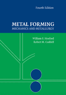 Metal Forming: Mechanics and Metallurgy