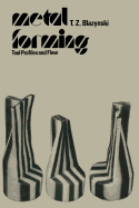 Metal Forming: Tool Profiles and Flow