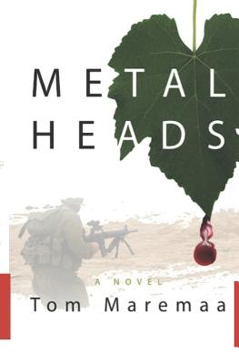 Metal Heads - Maremaa, Tom