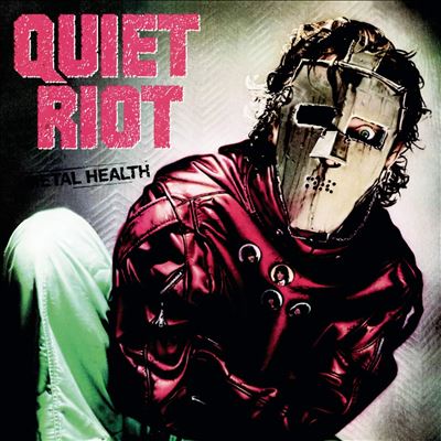 Metal Health - Quiet Riot