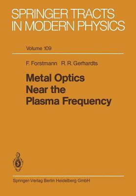 Metal Optics Near the Plasma Frequency - Forstmann, Frank, and Gerhardts, Rolf R