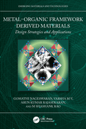 Metal-Organic Framework Derived Materials: Design Strategies and Applications