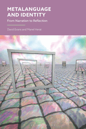 Metalanguage and Identity: From Narration to Reflection