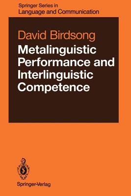 Metalinguistic Performance and Interlinguistic Competence - Birdsong, David