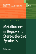 Metallocenes in Regio- And Stereoselective Synthesis - Takahashi, Tamotsu (Editor)