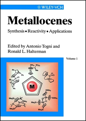Metallocenes: Synthesis - Reactivity - Applications - Togni, Antonio (Editor), and Halterman, Ronald L