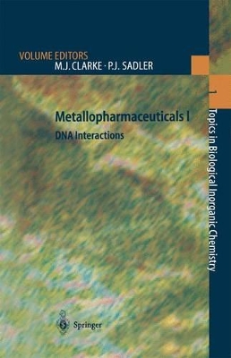 Metallopharmaceuticals I - Clarke, Michael J (Editor), and Sadler, Peter J (Editor)