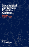 Metallurgical and Ceramic Protective Coatings