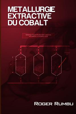Metallurgie Extractive Du Cobalt - 3eme Ed - Rumbu, Roger