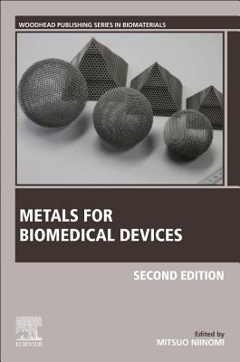 Metals for Biomedical Devices - Niinomi, Mitsuo (Editor)