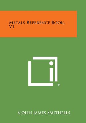 Metals Reference Book, V1 - Smithells, Colin James