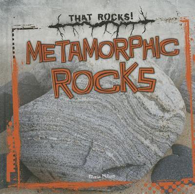 Metamorphic Rocks - Nelson, Maria