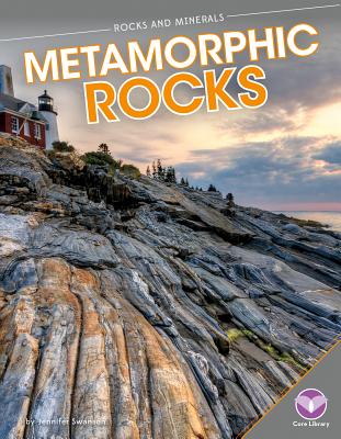 Metamorphic Rocks - Swanson, Jennifer