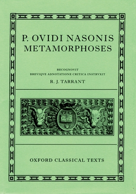 Metamorphoses - Tarrant, R J (Editor)