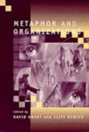 Metaphor and Organizations - Grant, David (Editor), and Oswick, Clifford (Editor)
