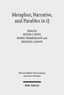 Metaphor, Narrative, and Parables in Q