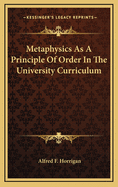 Metaphysics as a principle of order in the university curriculum
