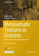 Metasomatic Textures in Granites: Evidence from Petrographic Observation