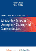 Metastable States in Amorphous Chalcogenide Semiconductors