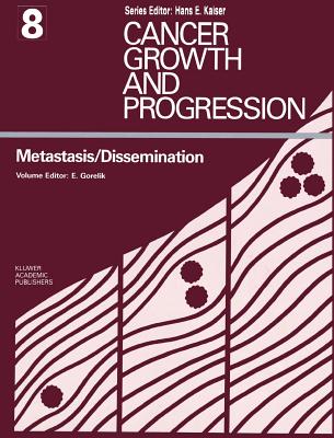 Metastasis / Dissemination - Gorelik, Elizier L (Editor)