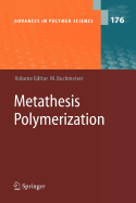 Metathesis Polymerization