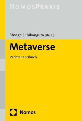 Metaverse: Rechtshandbuch - Steege, Hans (Editor), and Chibanguza, Kuuya J (Editor)