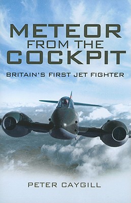 Meteor from the Cockpit - Caygill, Peter