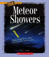 Meteor Showers (a True Book: Space) (Library Edition)