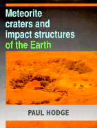 Meteorite Craters and Impact Structures of the Earth
